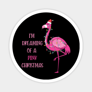 I'm Dreaming of a Pink Christmas Magnet